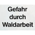 Zusatzschild Aluminium Gefahr durch Waldarbeit 200x150 mm, rechteckig, weiß-schwarz